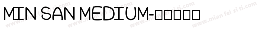 MIN SAN MEDIUM字体转换